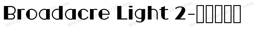 Broadacre Light 2字体转换